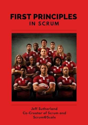 First Principles of Scrum book
