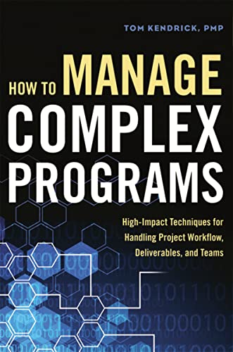 Tom Kendrick Authored Book cover for how to manage complex programs