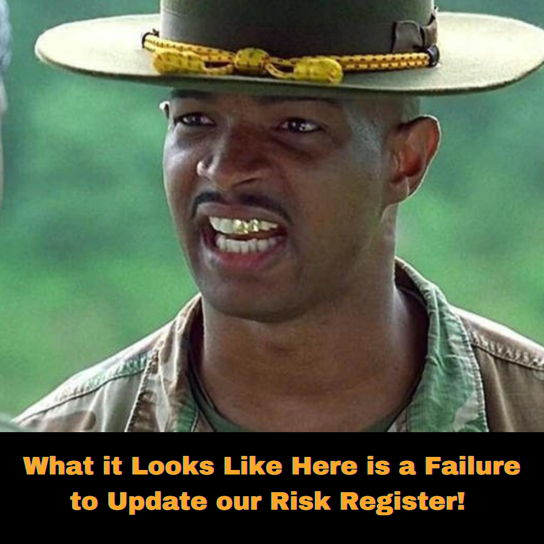 Major Payne - Failure to Update our Risk Register Picture