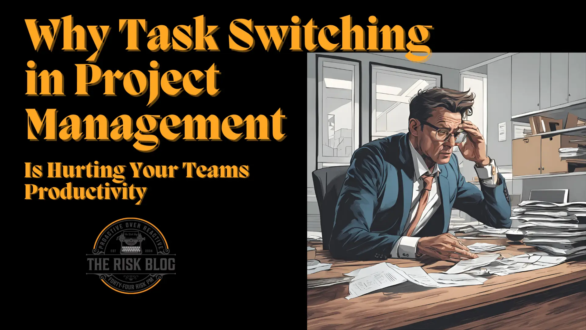Why Task Switching in Project Management Is Hurting Your Team’s ...